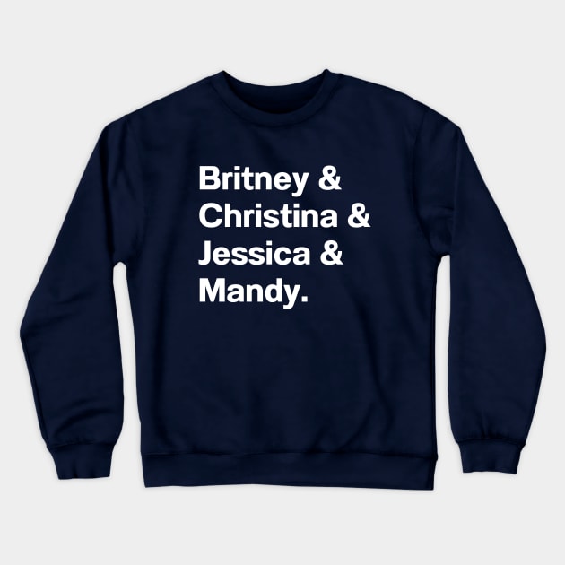 Pop Princesses of the 90s! Crewneck Sweatshirt by MeddlingKids